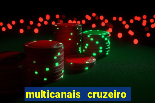 multicanais cruzeiro ao vivo